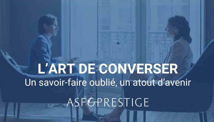 L’art de converser : un savoir-faire oublié, un atout d’avenir
