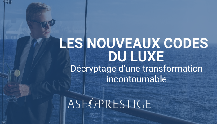 Les nouveaux codes du luxe
